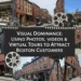 Boston storefronts using photos, videos, and virtual tours to attract customers. Visual dominance.