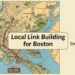 Boston local link building map. Vintage-style illustration of Boston, MA. Earning authority and credibility in the community.